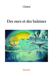 Des ours et des baleines