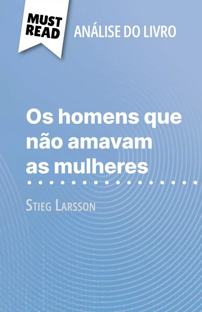 Os homens que não amavam as mulheres - Daphné de Thier - MustRead.com (PT)