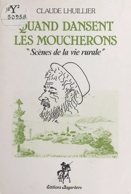 Quand dansent les moucherons : scènes de la vie rurale - Claude Lhuillier - FeniXX réédition numérique