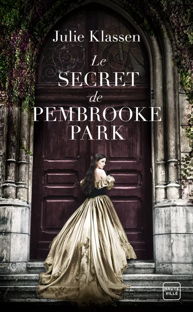 Le Secret de Pembrooke Park - Julie Klassen - Hauteville