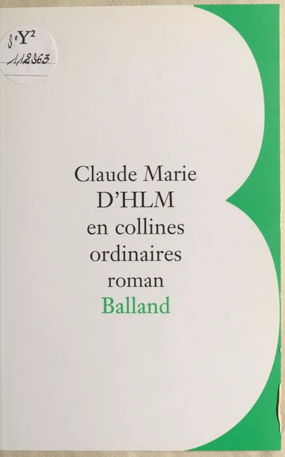 D'HLM en collines ordinaires - Claude Marie - FeniXX réédition numérique