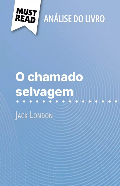 O chamado selvagem - Noémie Lohay - MustRead.com (PT)