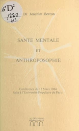 Santé mentale et anthroposophie