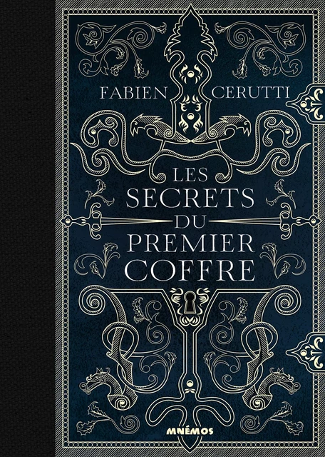 Les secrets du premier coffre - Fabien Cerutti - Éditions Mnémos