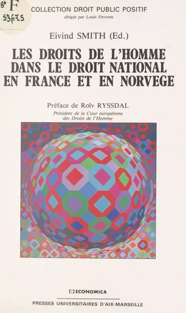 Les droits de l'homme dans le droit national en France et en Norvège - Robert Badinter, Louis Dubouis - FeniXX réédition numérique