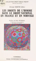 Les droits de l'homme dans le droit national en France et en Norvège