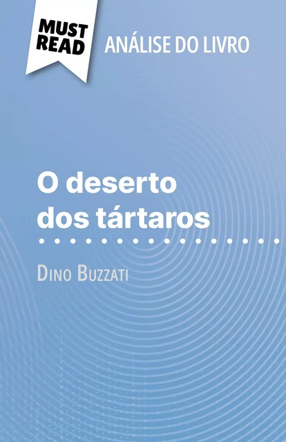 O deserto dos tártaros - Dominique Coutant-Defer - MustRead.com (PT)