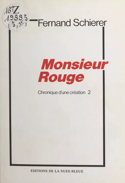 Chronique d'une création (2) : Monsieur Rouge - Fernand Schierer - FeniXX réédition numérique