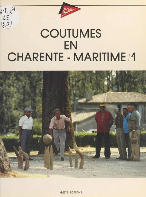 Coutumes en Charente-Maritime (1) - Francette Joanne - FeniXX réédition numérique