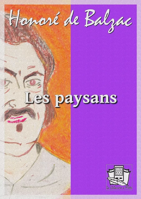 Les paysans - Honoré de Balzac - La Gibecière à Mots