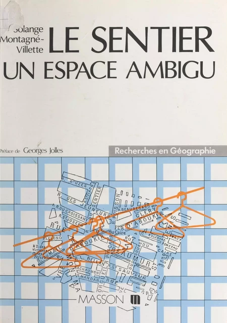 Le Sentier : un espace ambigu - Solange Montagné-Villette - FeniXX réédition numérique