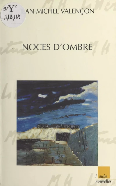 Noces d'ombre - Jean-Michel Valençon - FeniXX réédition numérique