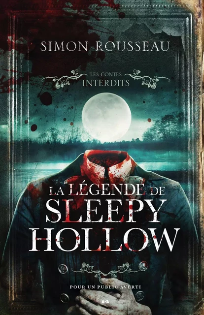 Les Contes Interdits - La légende de Sleepy Hollow - Simon Rousseau - Éditions AdA