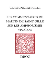 Les Commentaires de Martin de Saint-Gille sur les Amphorismes Ypocras