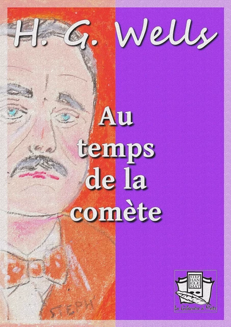 Au temps de la comète - H. G. Wells - La Gibecière à Mots