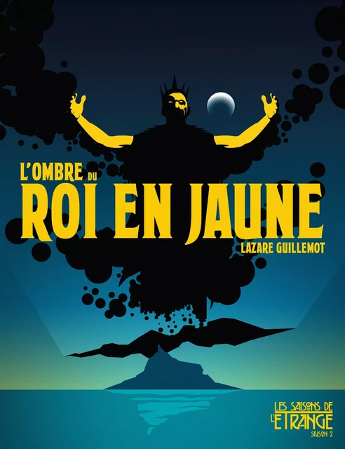 L'ombre du roi en jaune - Lazare Guillemot - Les Moutons Électriques