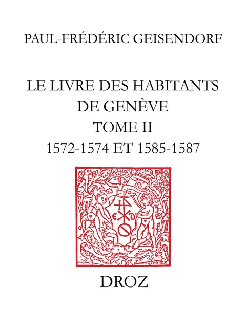 Le livre des habitants de Genève - Paul-Frédéric Geisendorf - Librairie Droz