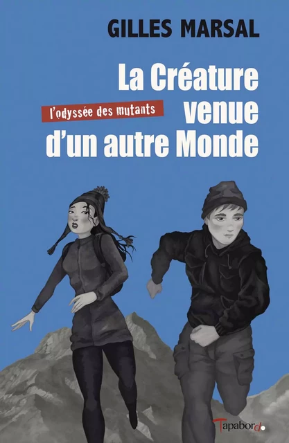 La Créature venue d’un autre Monde - Gilles Marsal - Tapabord