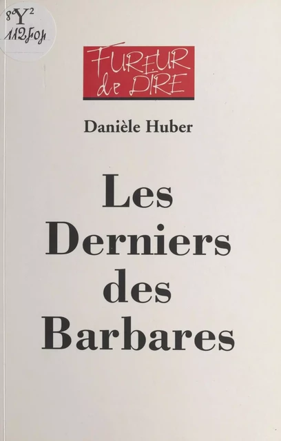 Les derniers des barbares - Danièle Huber - FeniXX réédition numérique