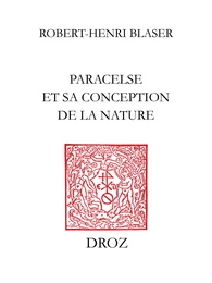 Paracelse et sa conception de la nature