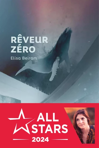 Rêveur Zéro - Elisa Beiram - L'Atalante