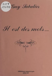 Il est des mots