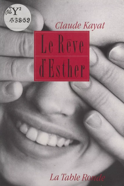 Le rêve d'Esther - Claude Kayat - FeniXX réédition numérique