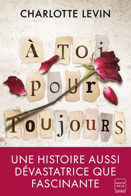 À toi pour toujours - Charlotte Levin - Hauteville