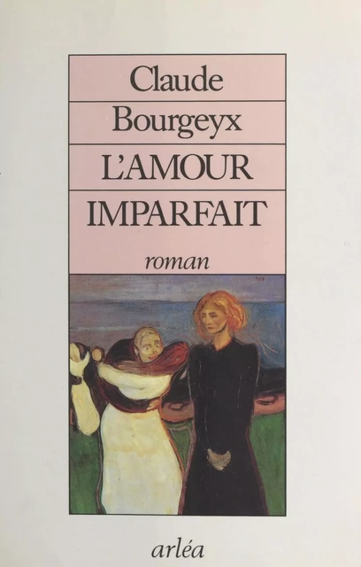 L'amour imparfait - Claude Bourgeyx - FeniXX réédition numérique