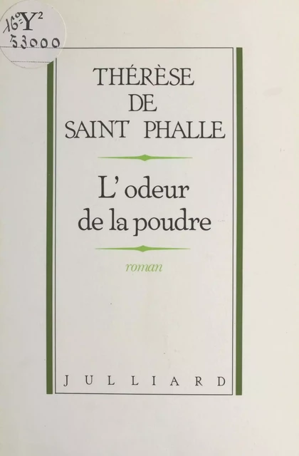 L'odeur de la poudre - Thérèse de Saint-Phalle - FeniXX réédition numérique