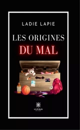 Les origines du mal