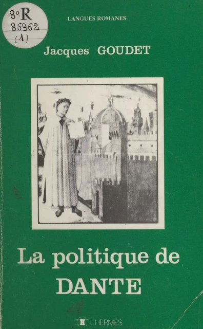 La politique de Dante - Jacques Goudet - FeniXX réédition numérique