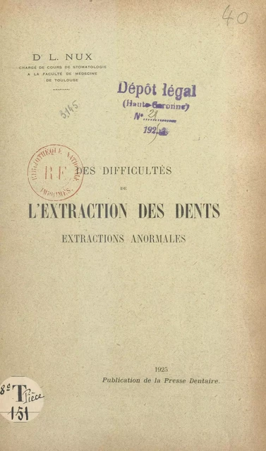 Des difficultés de l'extraction des dents - Louis Nux - FeniXX réédition numérique