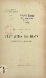 Des difficultés de l'extraction des dents