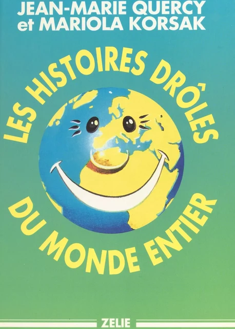 Les histoires drôles du monde entier - Jean-Marie Quercy, Mariola Korsak - FeniXX réédition numérique