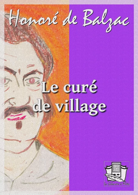 Le curé de village - Honoré de Balzac - La Gibecière à Mots