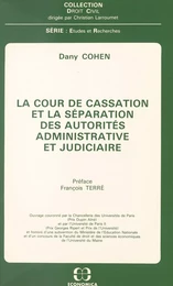 La Cour de cassation et la séparation des autorités administrative et judiciaire