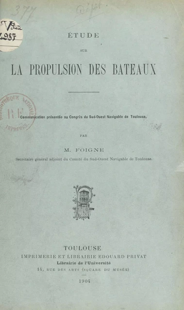 Étude sur la propulsion des bateaux - Léon Foigne - FeniXX réédition numérique