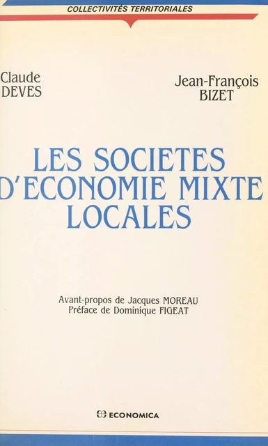 Les sociétés d'économie mixte locales - Claude Deves, Jean-François Bizet - FeniXX réédition numérique