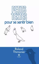 Petits textes pour se sentir bien