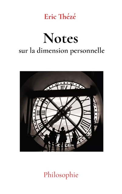 Notes sur la dimension personnelle - Eric Thézé - Atramenta