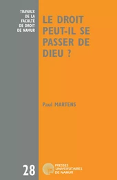 Le droit peut-il se passer de Dieu ?