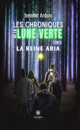 Les chroniques de la lune verte - Tome 2