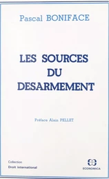 Les sources du désarmement