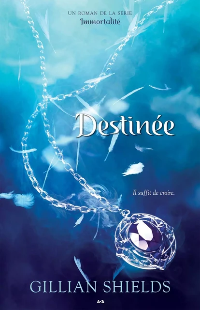 Destinée - Gillian Shields - Éditions AdA