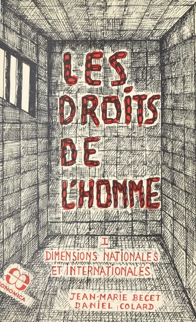 Les Droits de l'Homme (1) : Dimensions nationales et internationales - Jean-Marie Becet, Daniel Colard - FeniXX réédition numérique