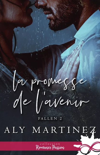 La promesse de l'avenir - Aly Martinez - Collection Infinity