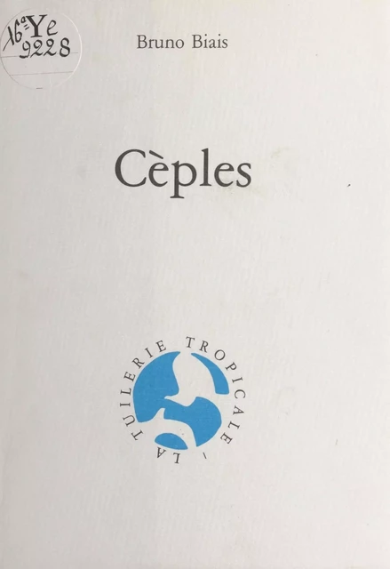 Cèples - Bruno Biais - FeniXX réédition numérique