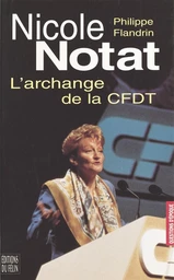 Nicole Notat, l'archange de la CFDT