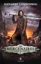 Les mercenaires - Le fardeau de Margotha